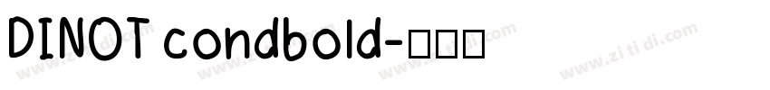 DINOT condbold字体转换